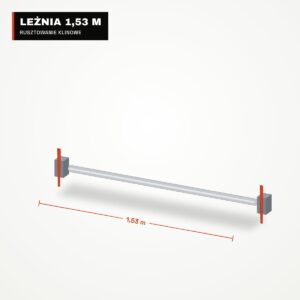 Leżnia długa 1,53 m – rusztowanie klinowe